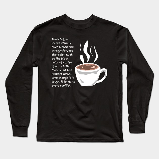 Black Coffee Lovers Character Long Sleeve T-Shirt by radeckari25